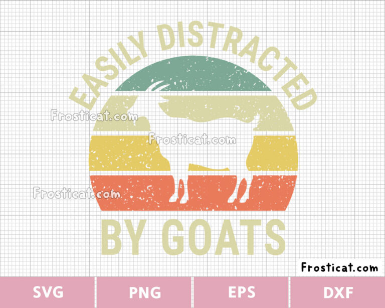 Easily Distracted by Goats Retro Svg, Goat Svg, Vintage