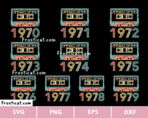 Best Of 1970 Cassette Tape Svg Bundle, Birth Year Svg