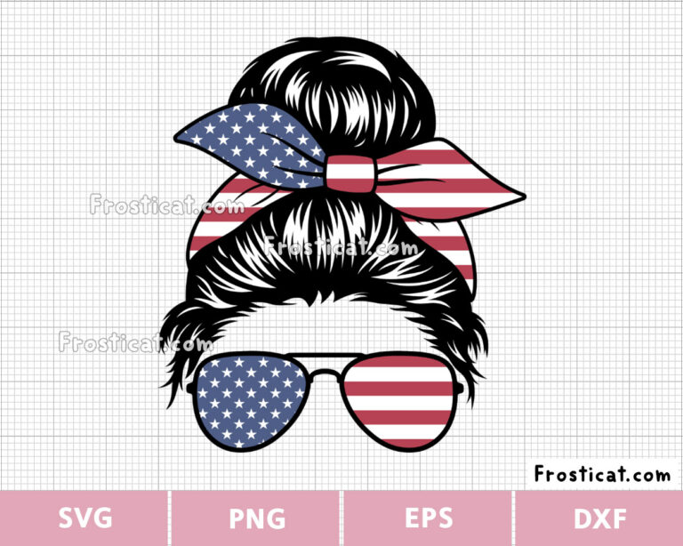 USA Messy Bun Mom Svg, 4th Of July Svg, Independence Day Svg