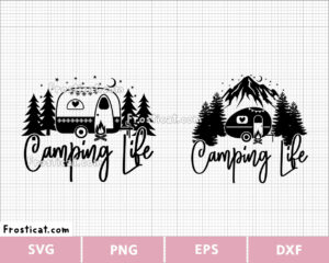 Camping Life Svg, Camper Svg, Adventure Svg, Family Trip Svg