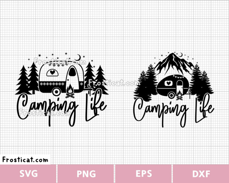 Camping Life Svg, Camper Svg, Adventure Svg, Family Trip Svg