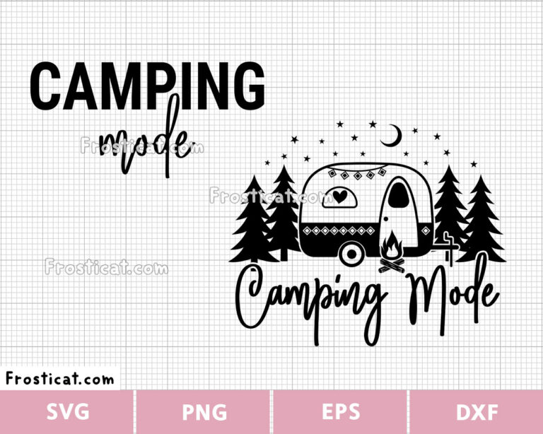 Camping Mode Svg, Camper Svg, Adventure Svg, Family Trip Svg