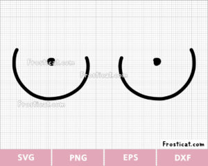 Boobs And Nipples Svg, Boobs Svg, Titties Svg, Funny Svg