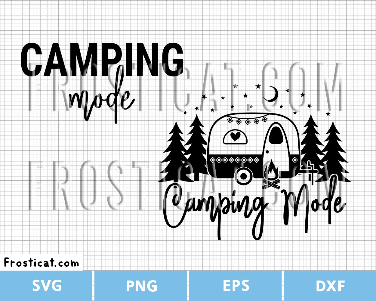 Camping Mode Svg, Camper Svg, Adventure Svg, Family Trip Svg
