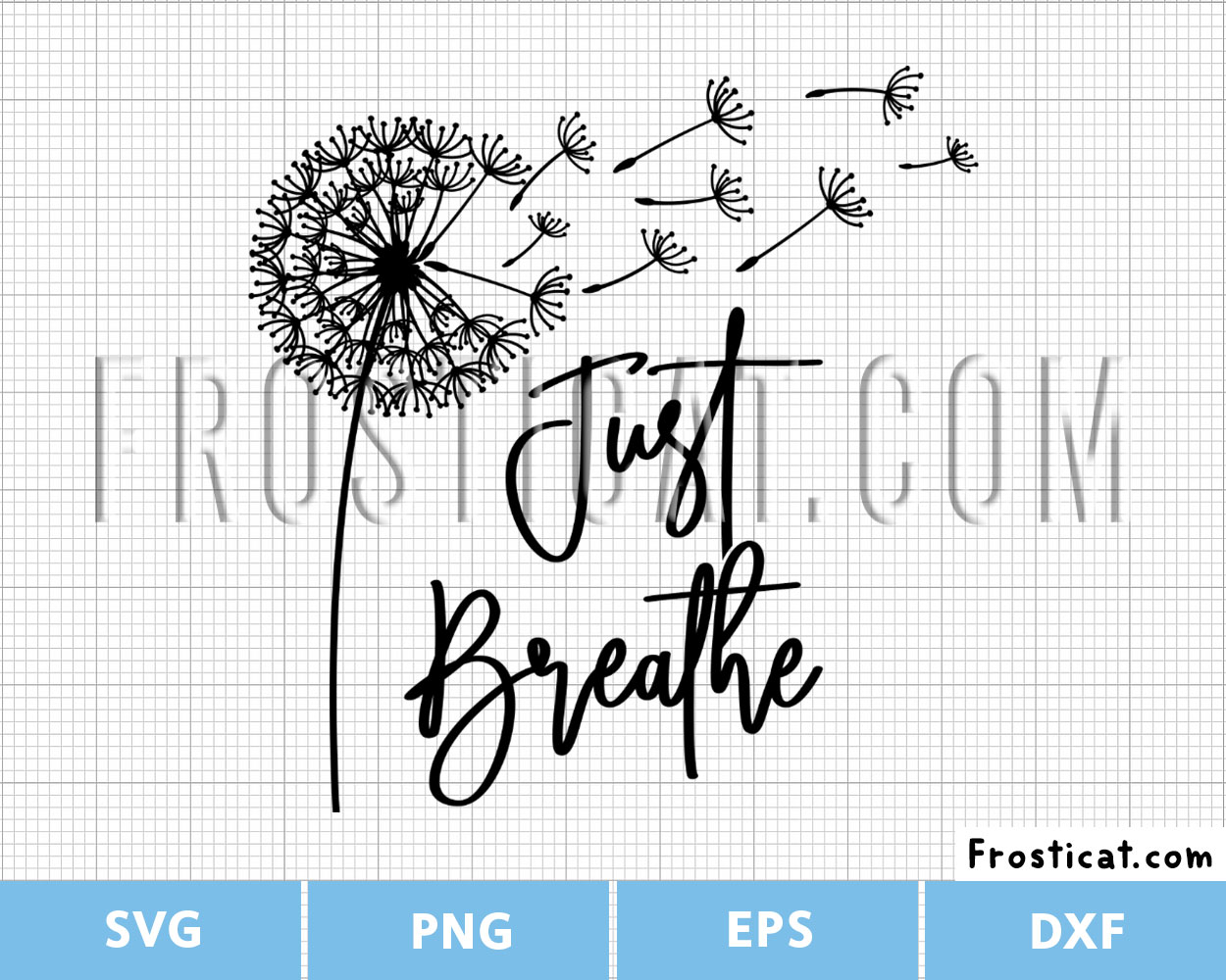 Just Breathe Svg, Dandelion Svg, Dandelion Wish Svg