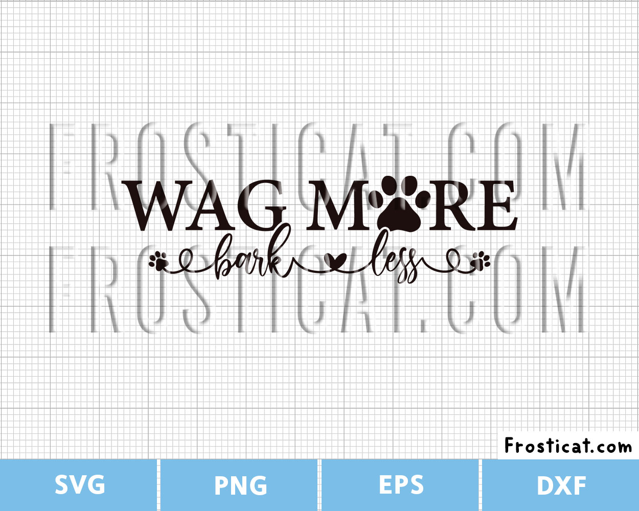 Wag More Bark Less Svg, Dog Svg, Puppy Svg
