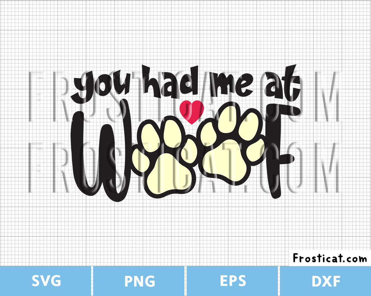 You Had Me At Woof Svg, Dog Svg, Puppy Svg