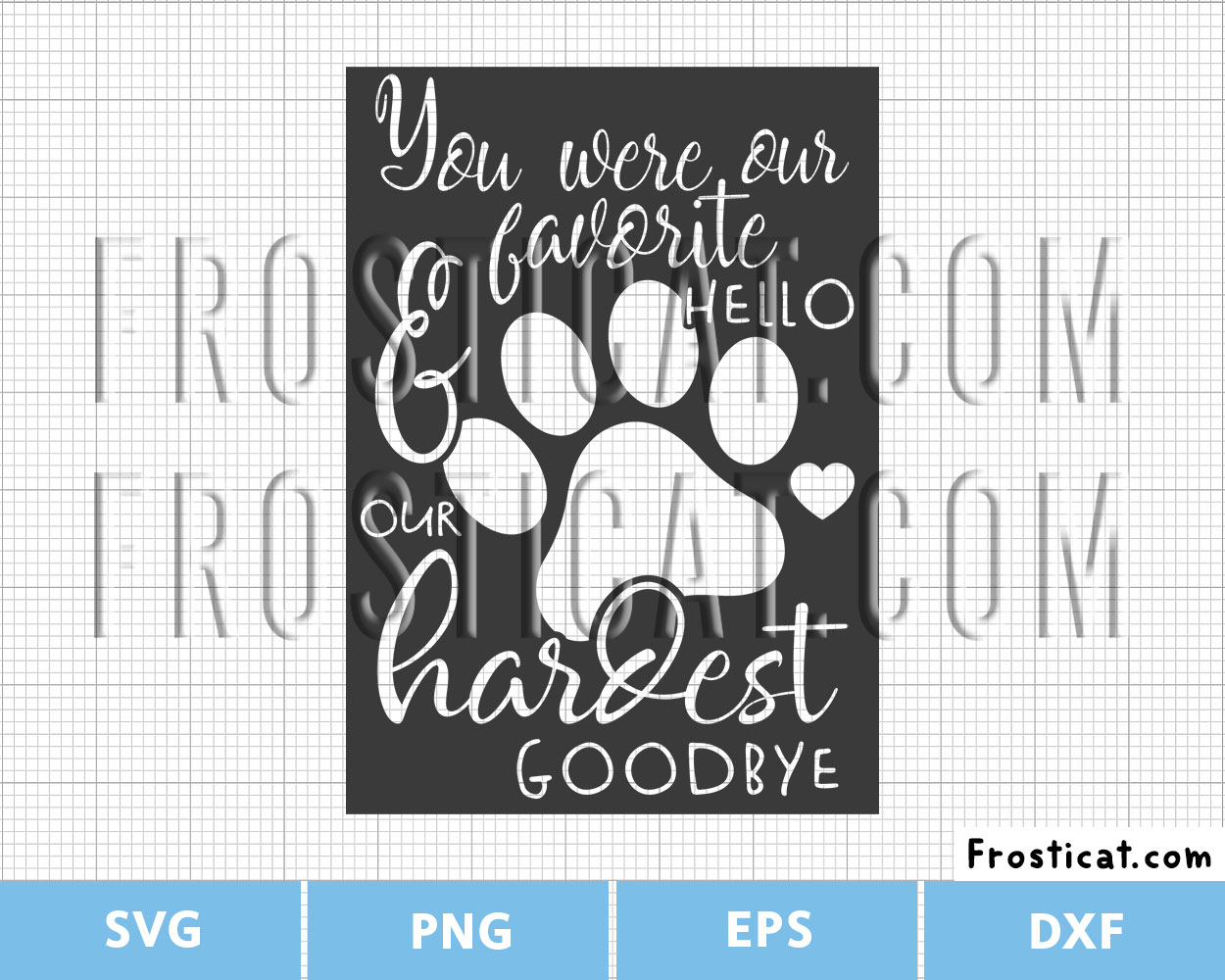 You Were Our Favorite Hello And Our Hardest Goodbye Svg