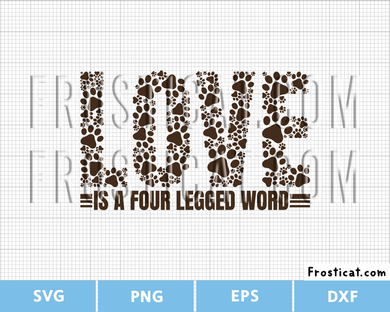 Love Is A Four Legged Word Svg, Cat Svg, Dog Svg, Paw Print Svg