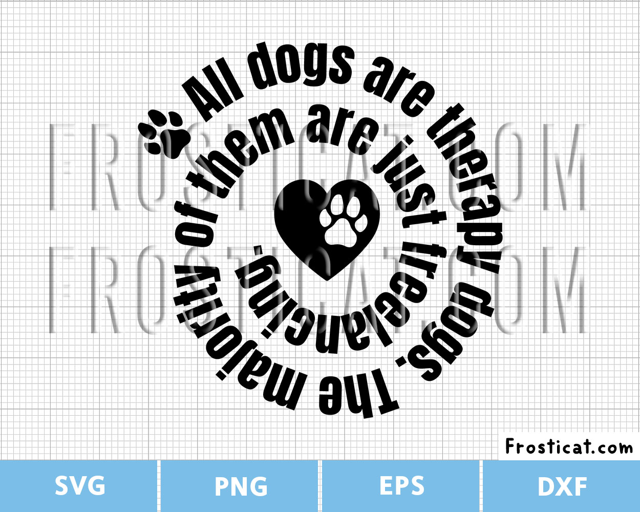 All Dogs Are Therapy Dogs Svg, Dog Svg, Puppy Svg