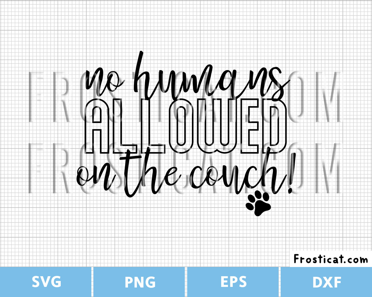 No Human Allowed On The Couch Svg, Funny Dog Svg