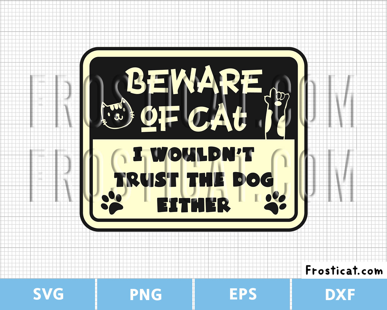 Beware Of Cat Svg, Cat Svg, Kitten Svg, Pet Svg