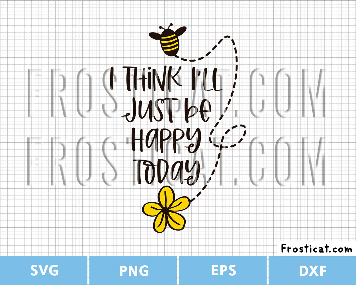 I Think Ill Just Be Happy Today Svg, Inspirational Quote Svg