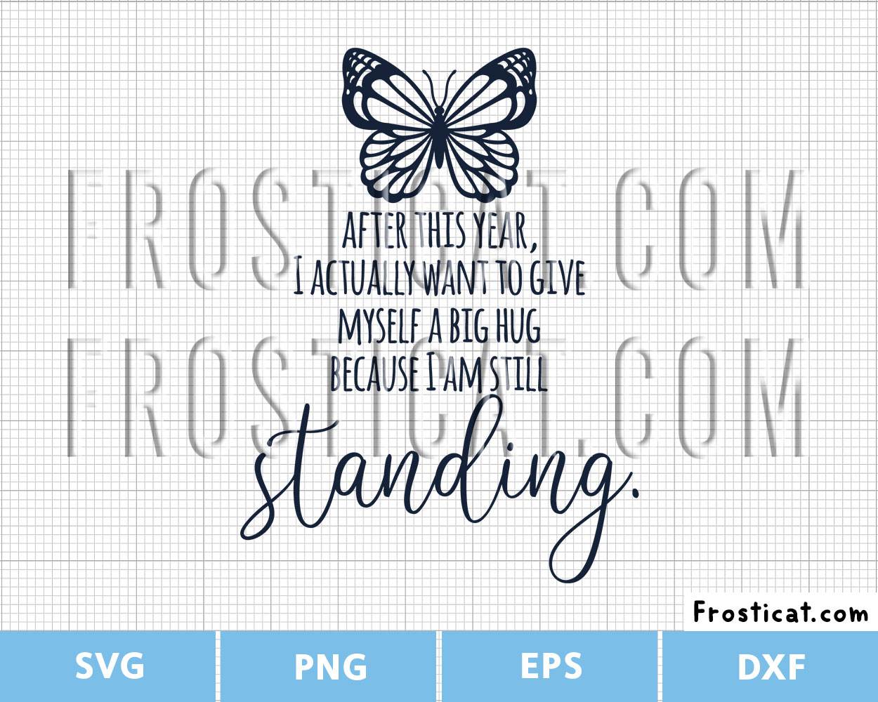Because I Am Still Standing Svg, Inspirational Quote