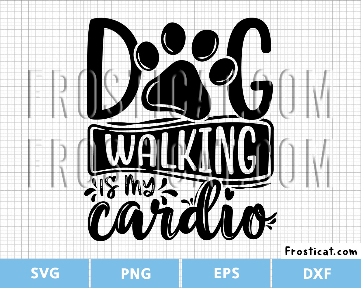 Dog Walking Is My Cardio Svg, Running Svg, Dog Lover Svg