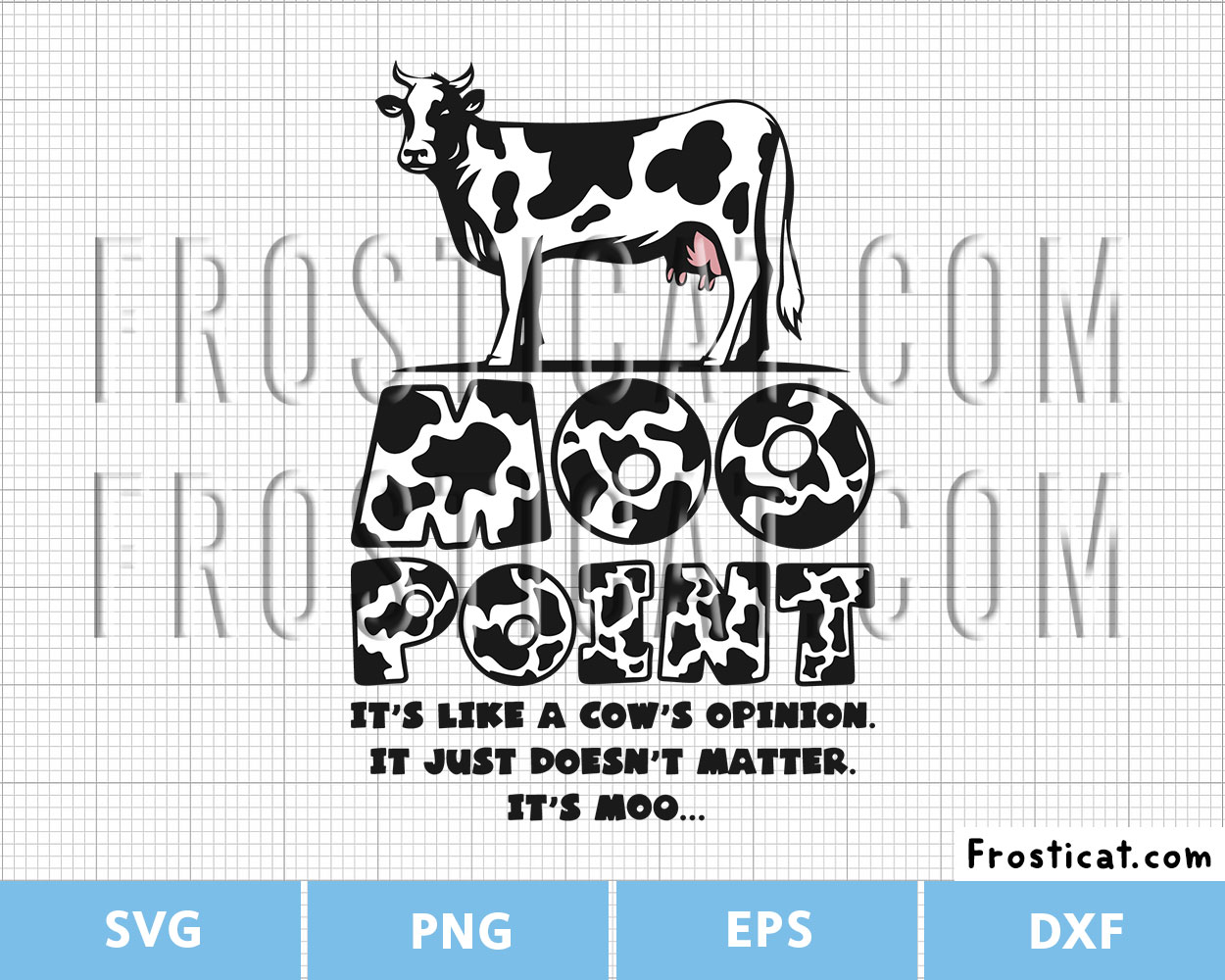 Moo Point Svg, Cow Svg, Funny Cow Svg, Funny Quote Svg