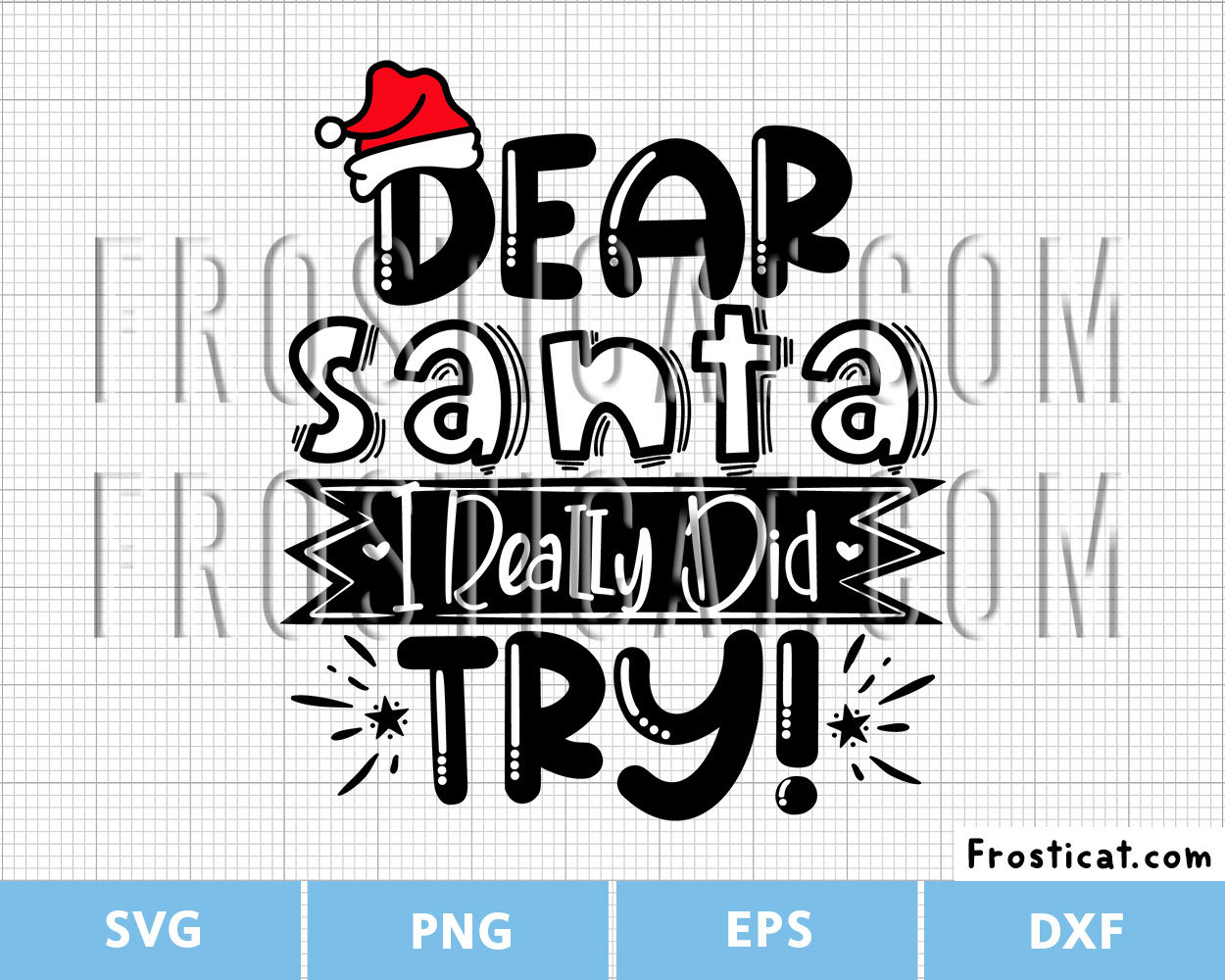 Dear Santa I Really Did Try Svg, Christmas Svg, Naughty Svg
