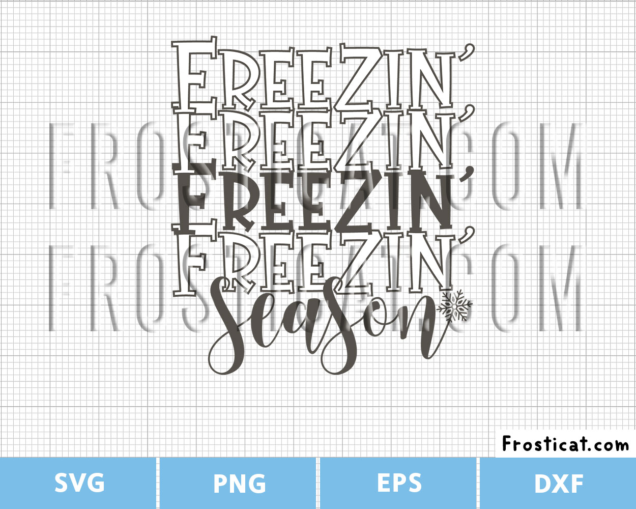 Freezin Season Svg, Winter Svg, Winter Quote Svg