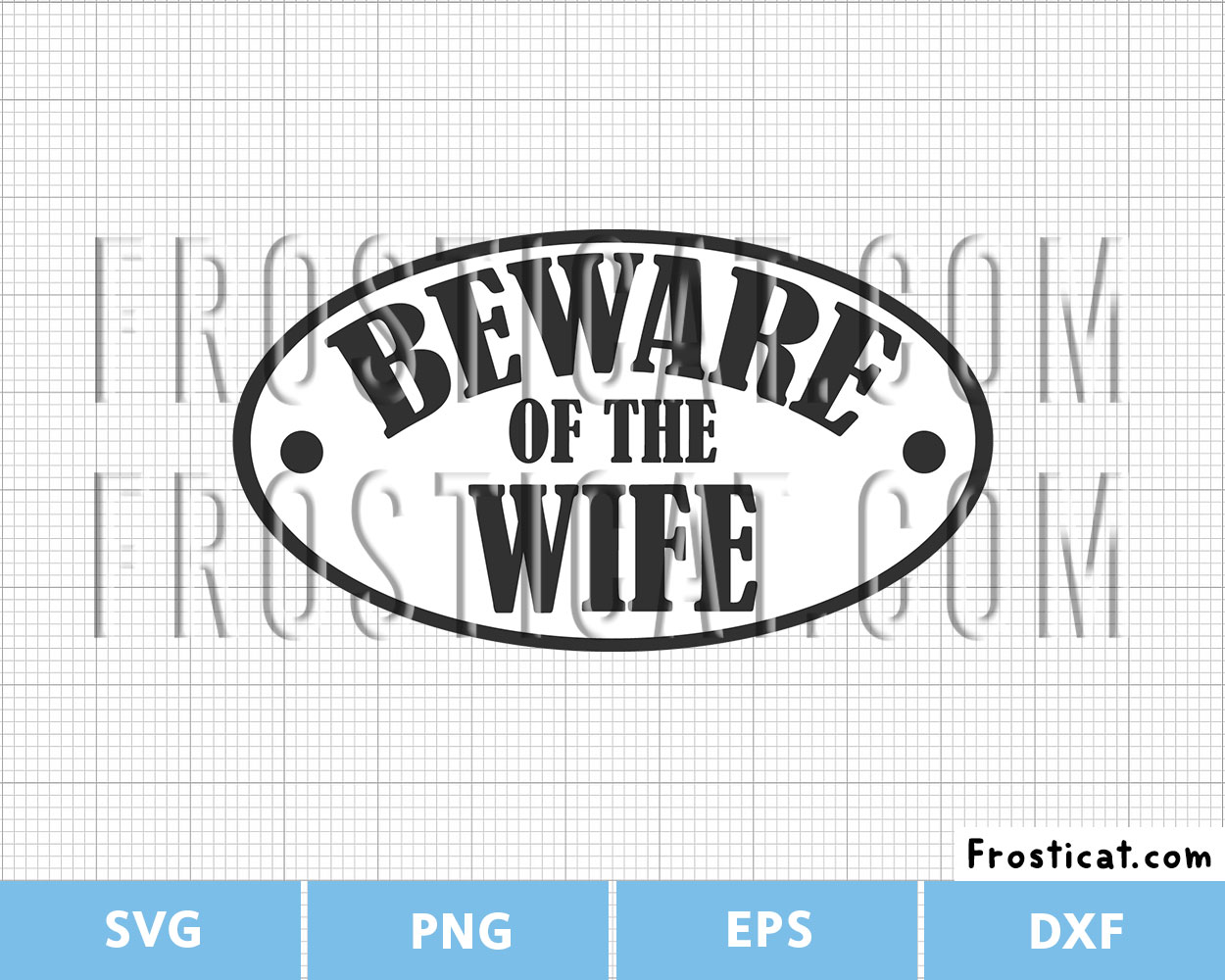 Beware Of The Wife Svg, Funny Family Svg, Husband Svg