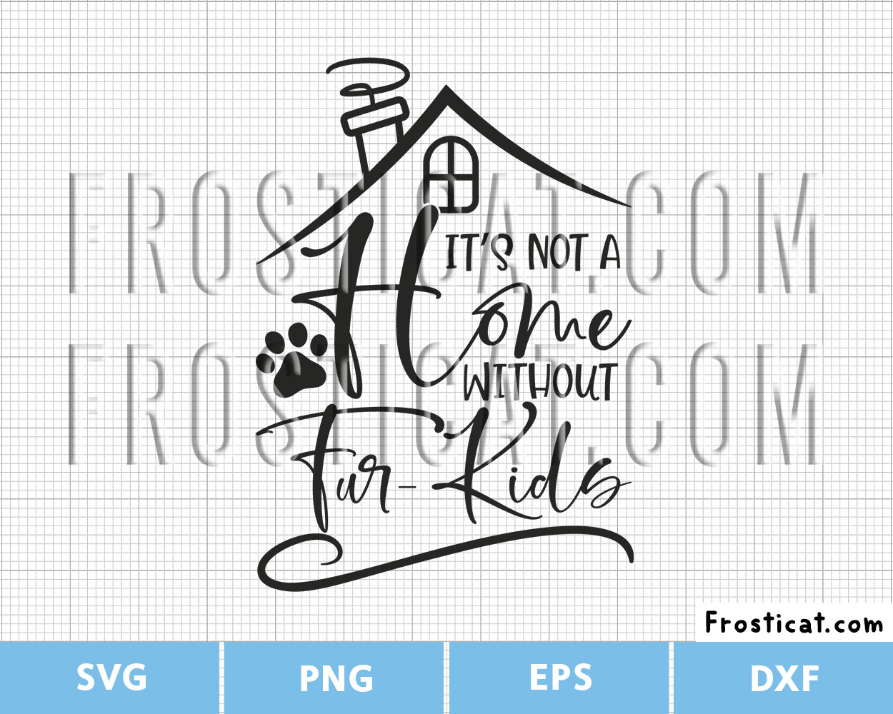 Its Not A Home Without Fur Kids Svg, Dog Svg, Puppy Svg