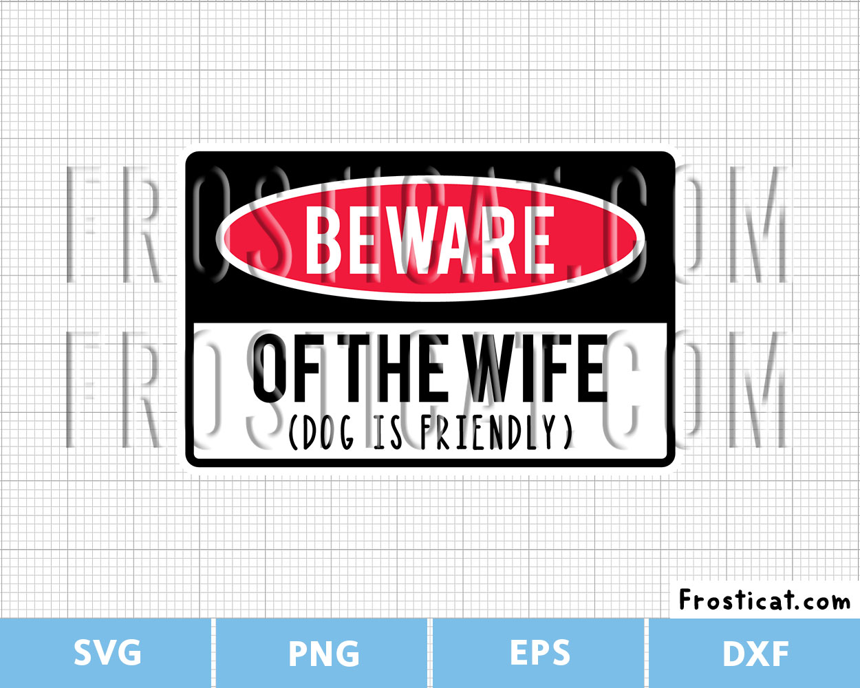 Beware Of The Wife Svg, Funny Family Svg, Husband Svg