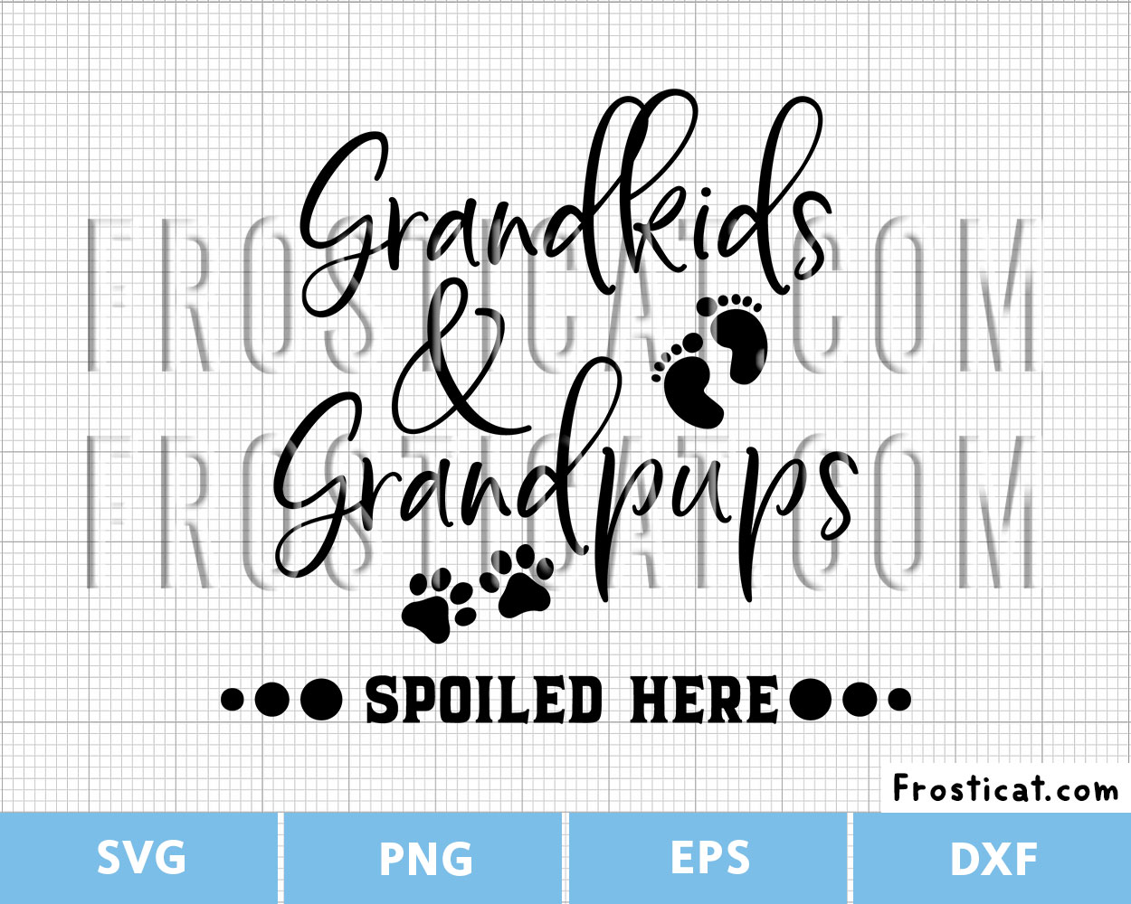 Grandkids And Grandpups Spoiled Here Svg, Grandparents Svg