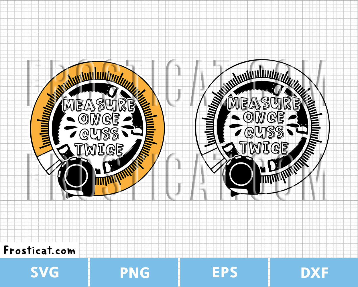 Measure Once Cuss Twice Svg, Funny Men Quote Svg