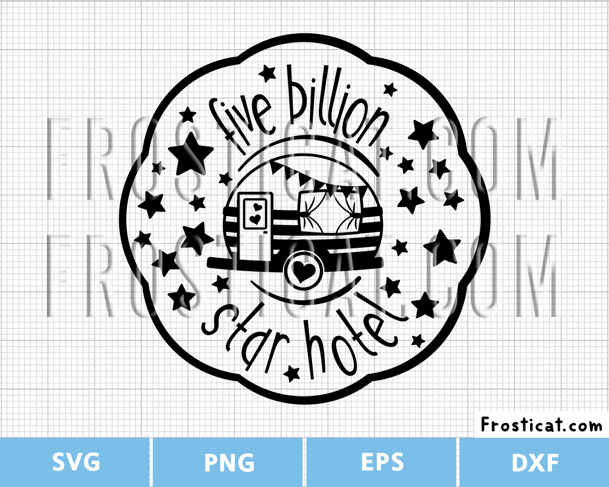 Five Billion Star Hotel Svg, Caravan Svg, Camper Van Svg