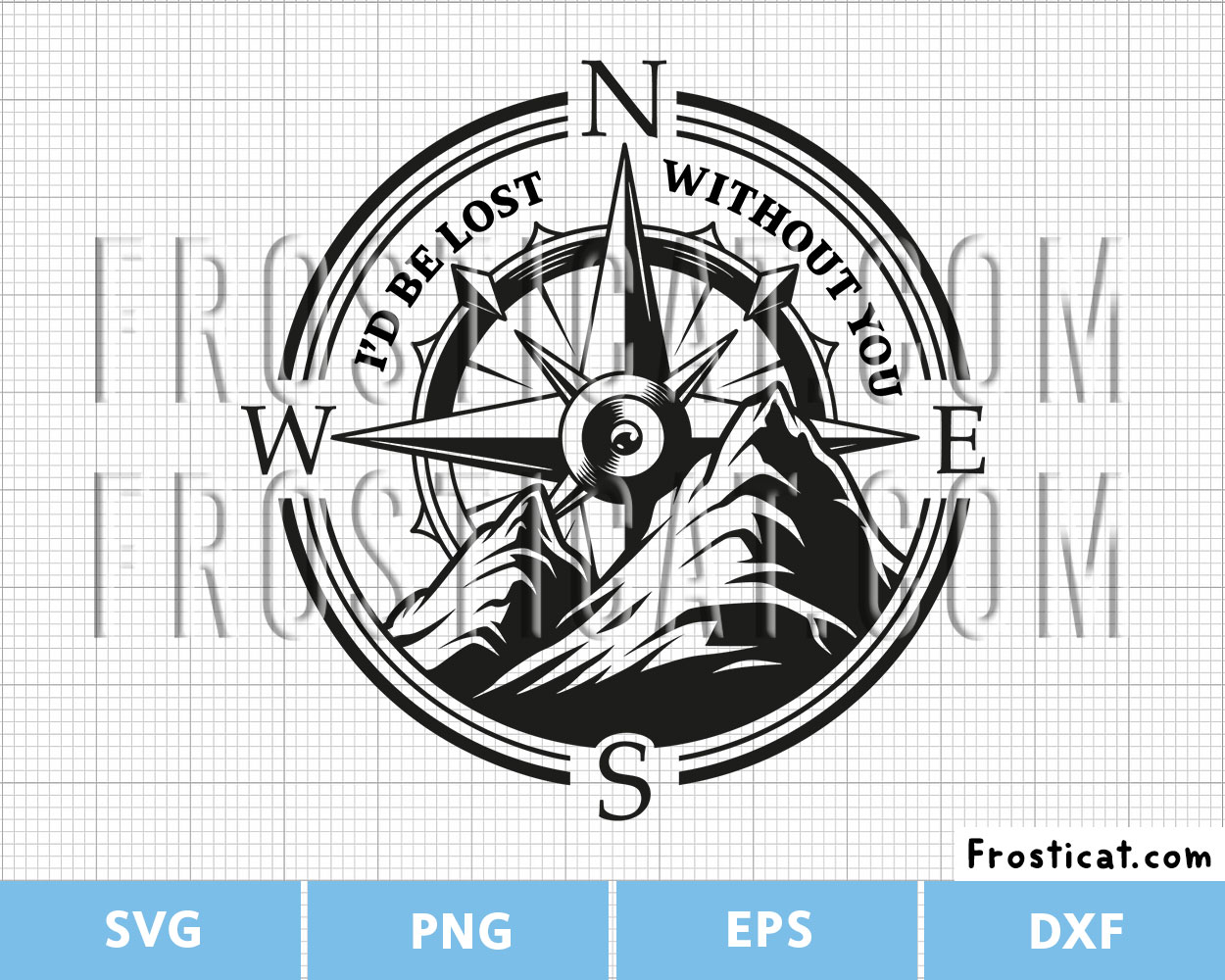 Id Be Lost Without You Mountain Compass Svg