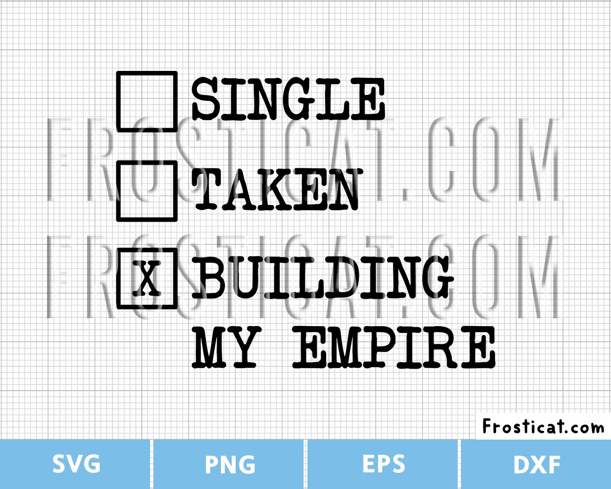 Single Taken Building Empire Svg, Girl Power Svg