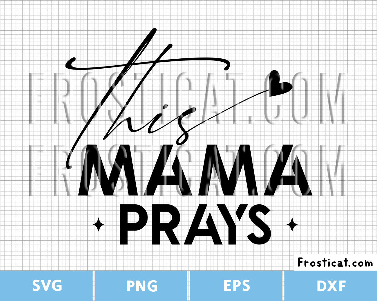 This Mama Prays Svg, Mom Svg, Mama Svg