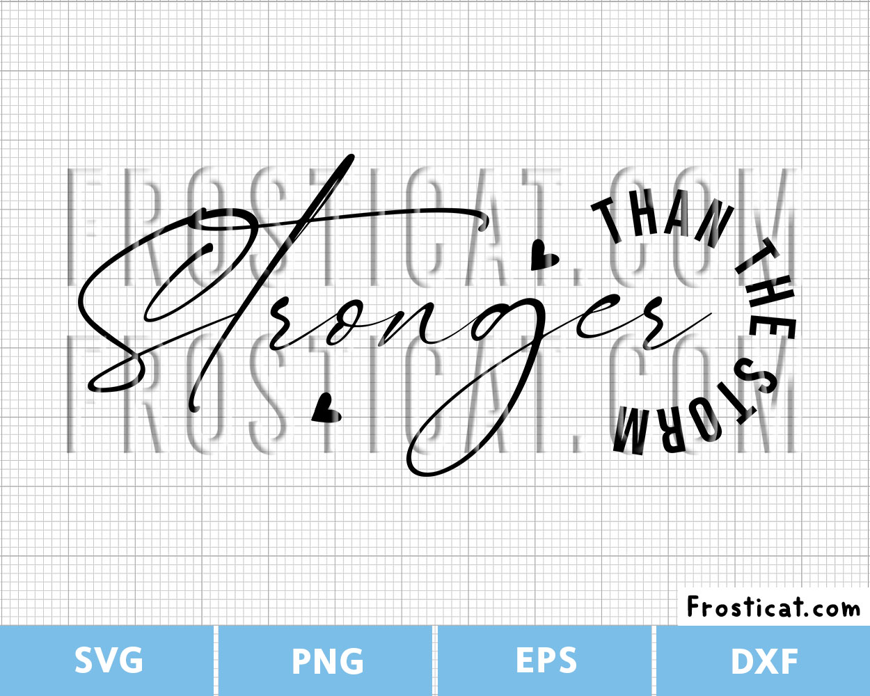 Stronger Than The Storm Svg, Inspirational Quote Svg
