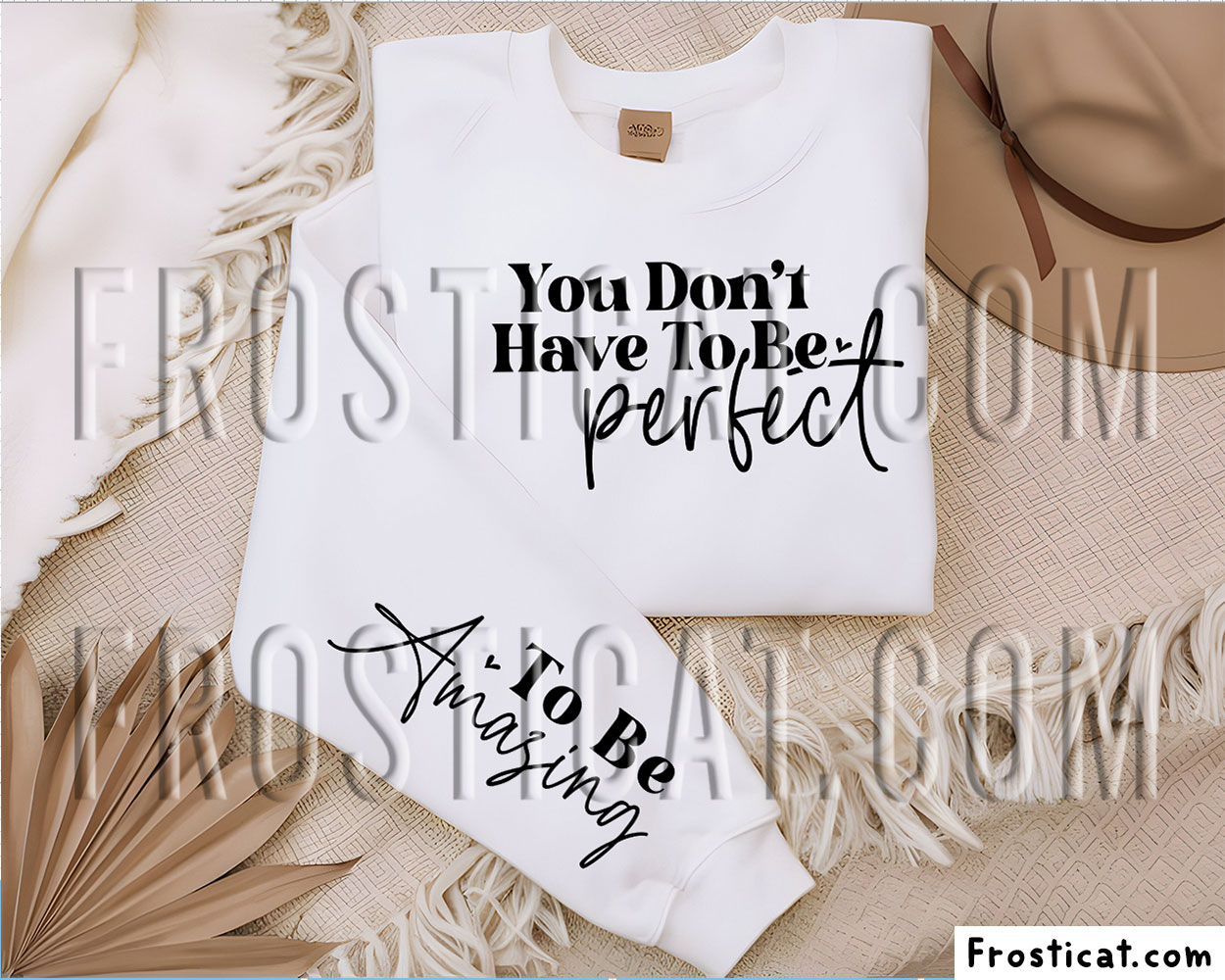 You Dont Have To Be Perfect To Be Amazing Sleeve Svg