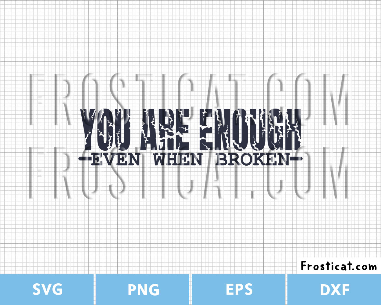 You Are Enough Even When Broken Svg, Not Perfect Svg