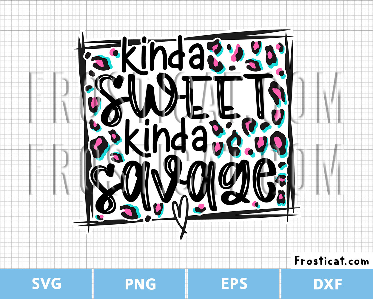 Kinda Sweet Kinda Savage Svg, Funny Quote Svg, Girl Quote Svg