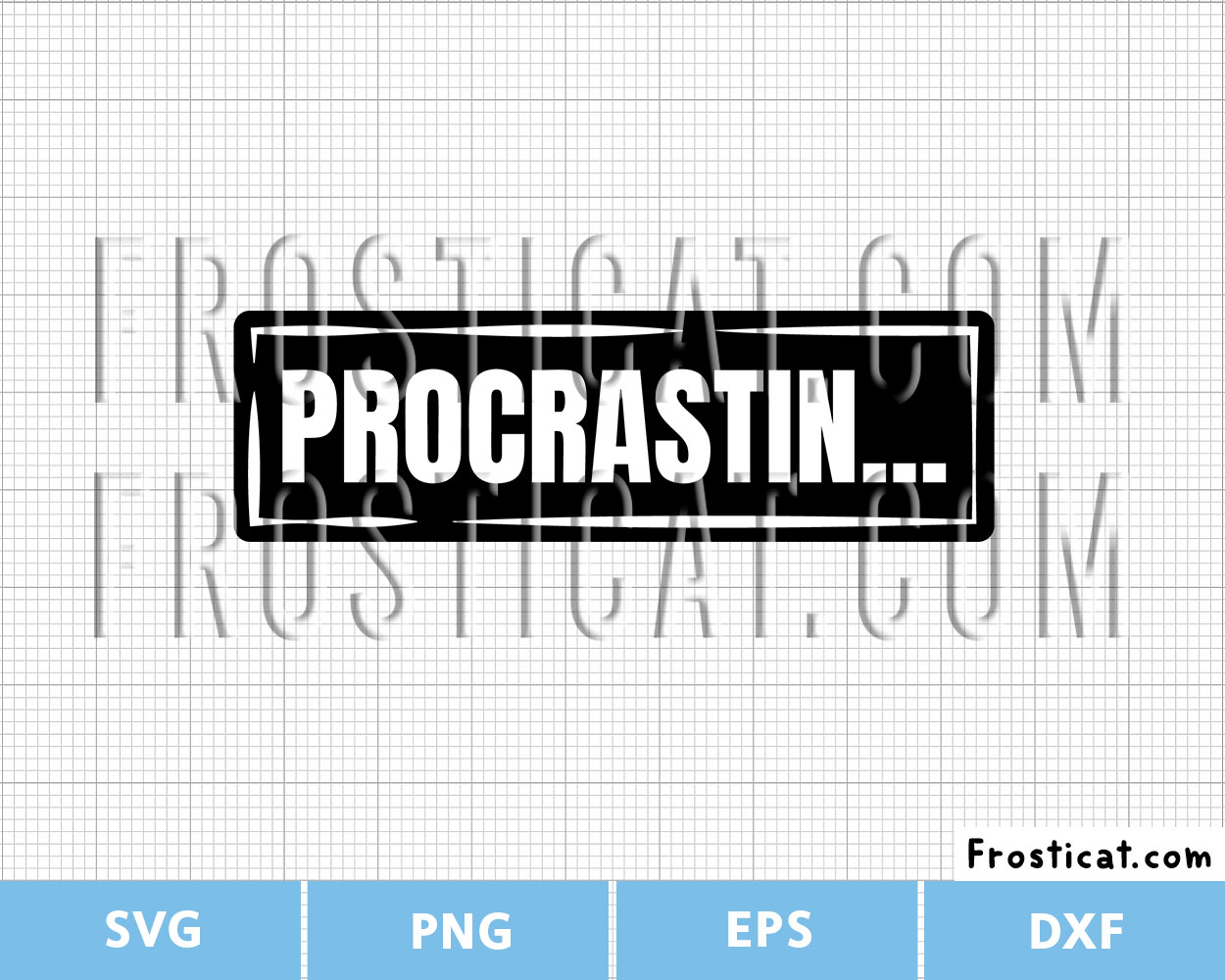 Procrastinator Funny Badge Svg, Procrastinate Svg