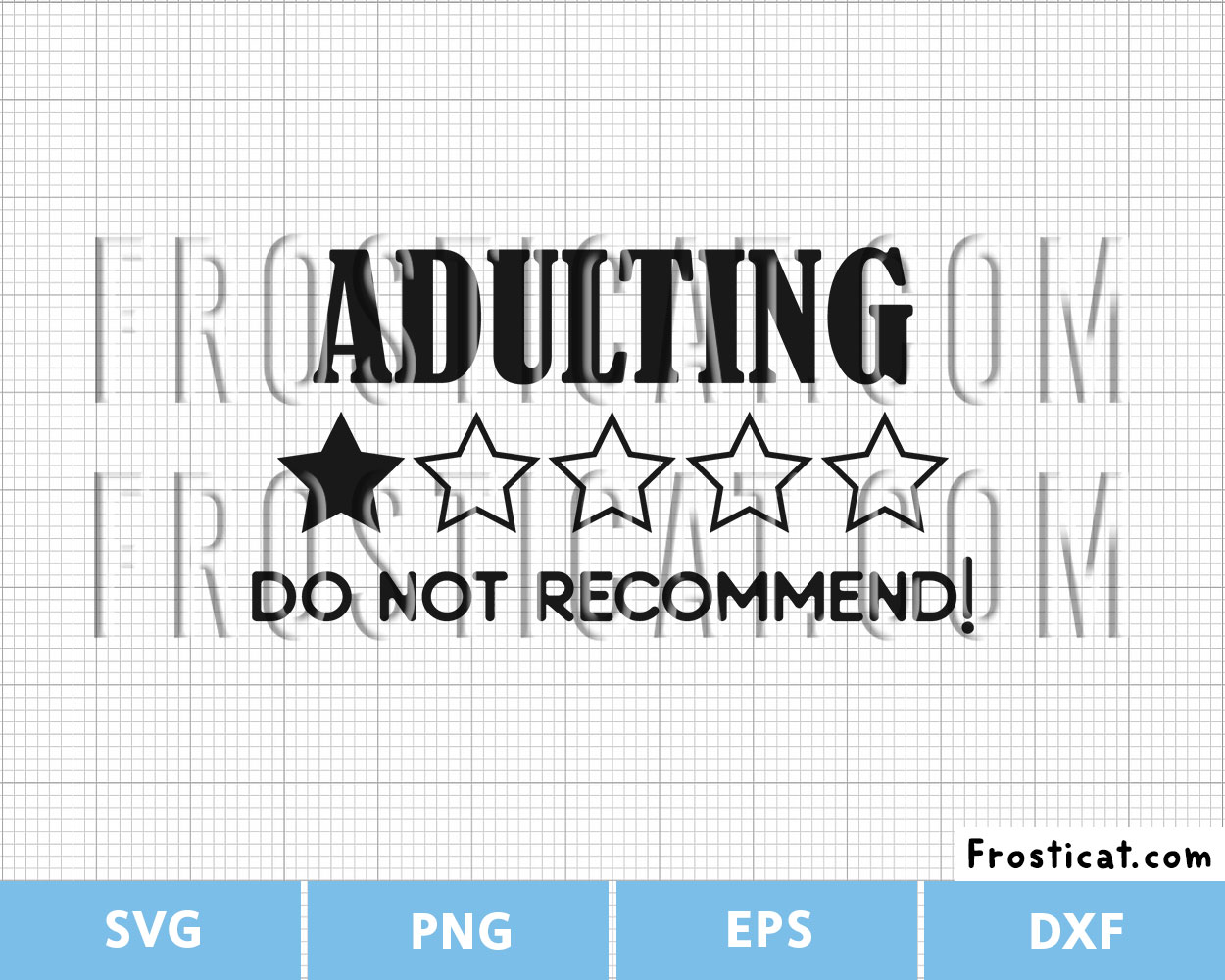 Adulting Do Not Recommend Svg, Star review Svg, Funny Svg