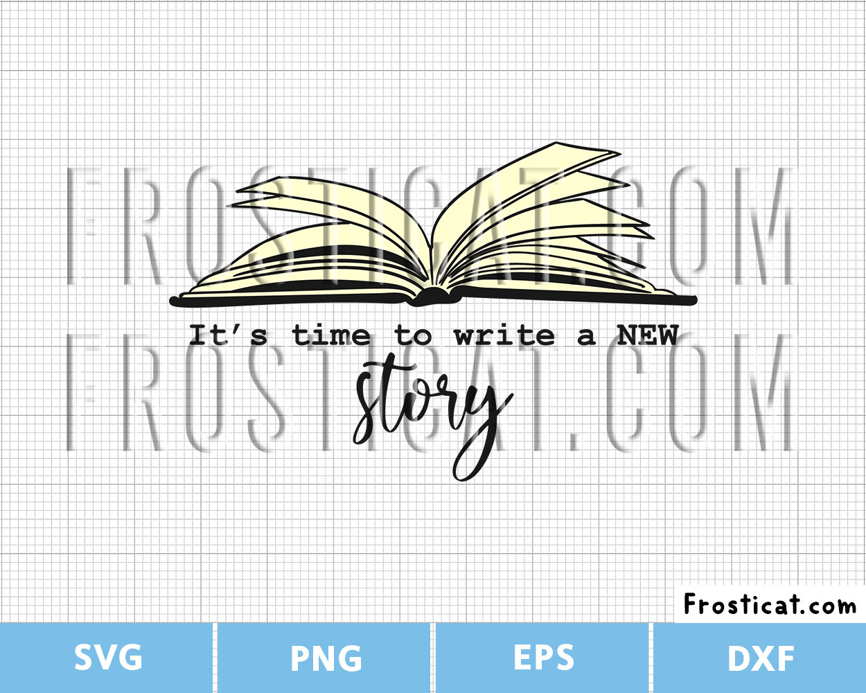 Its Time To Write A New Story Svg, Inspirational Quote Svg