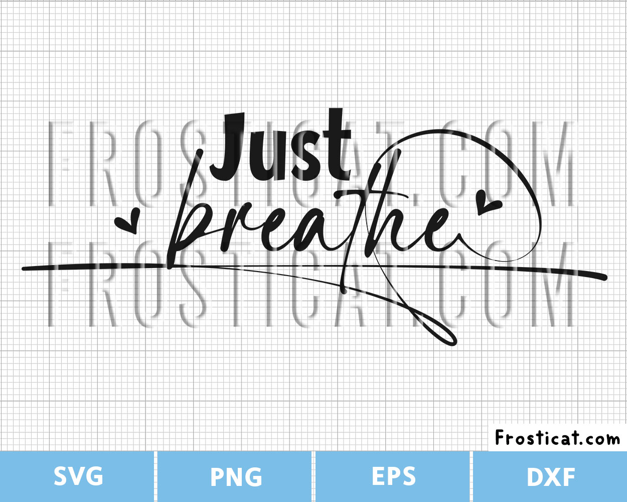 Just Breathe Svg, Inspirational Quote Svg, Motivational Quote Svg