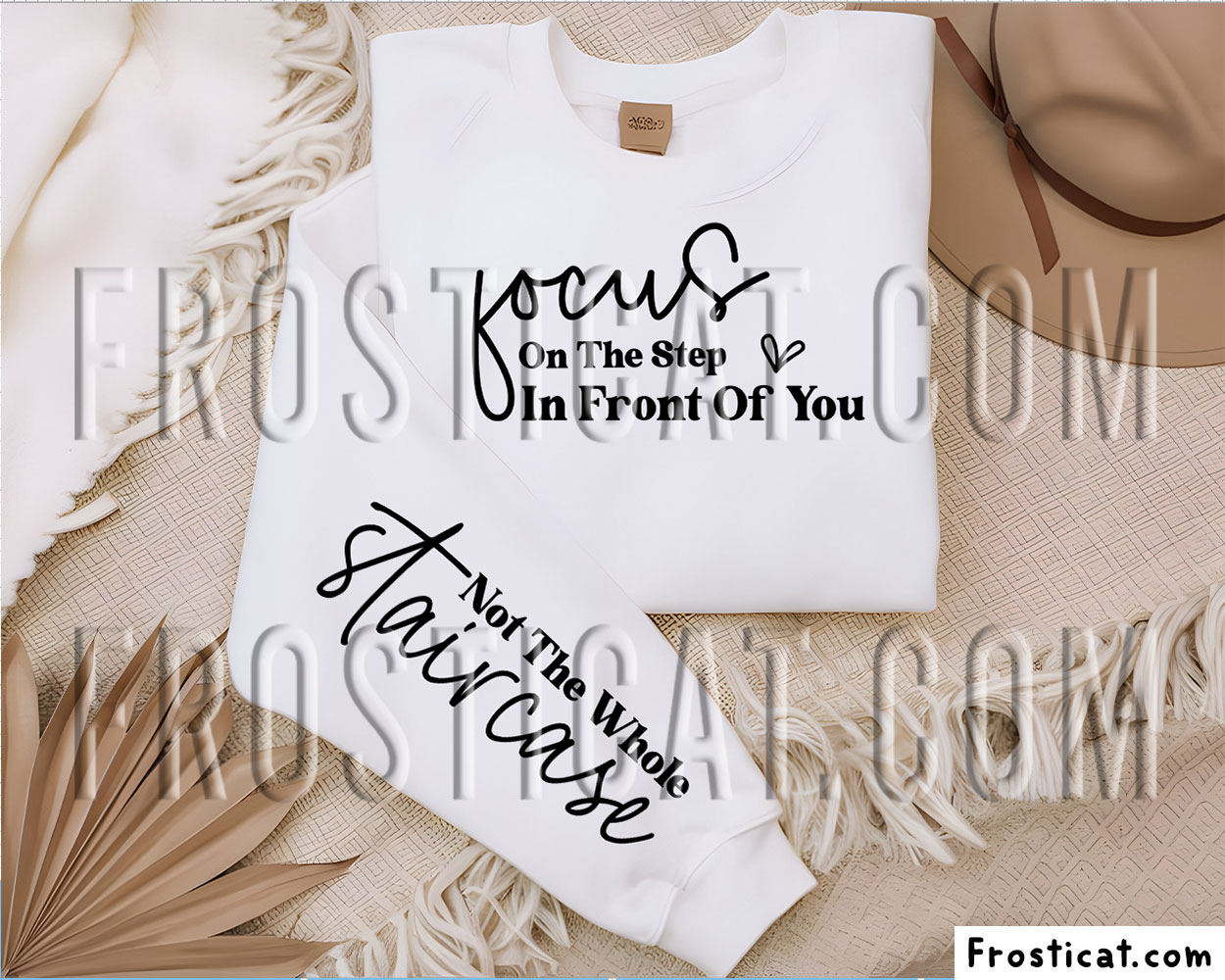 Focus On The Step In Front Of You Sweatshirt Sleeve Svg