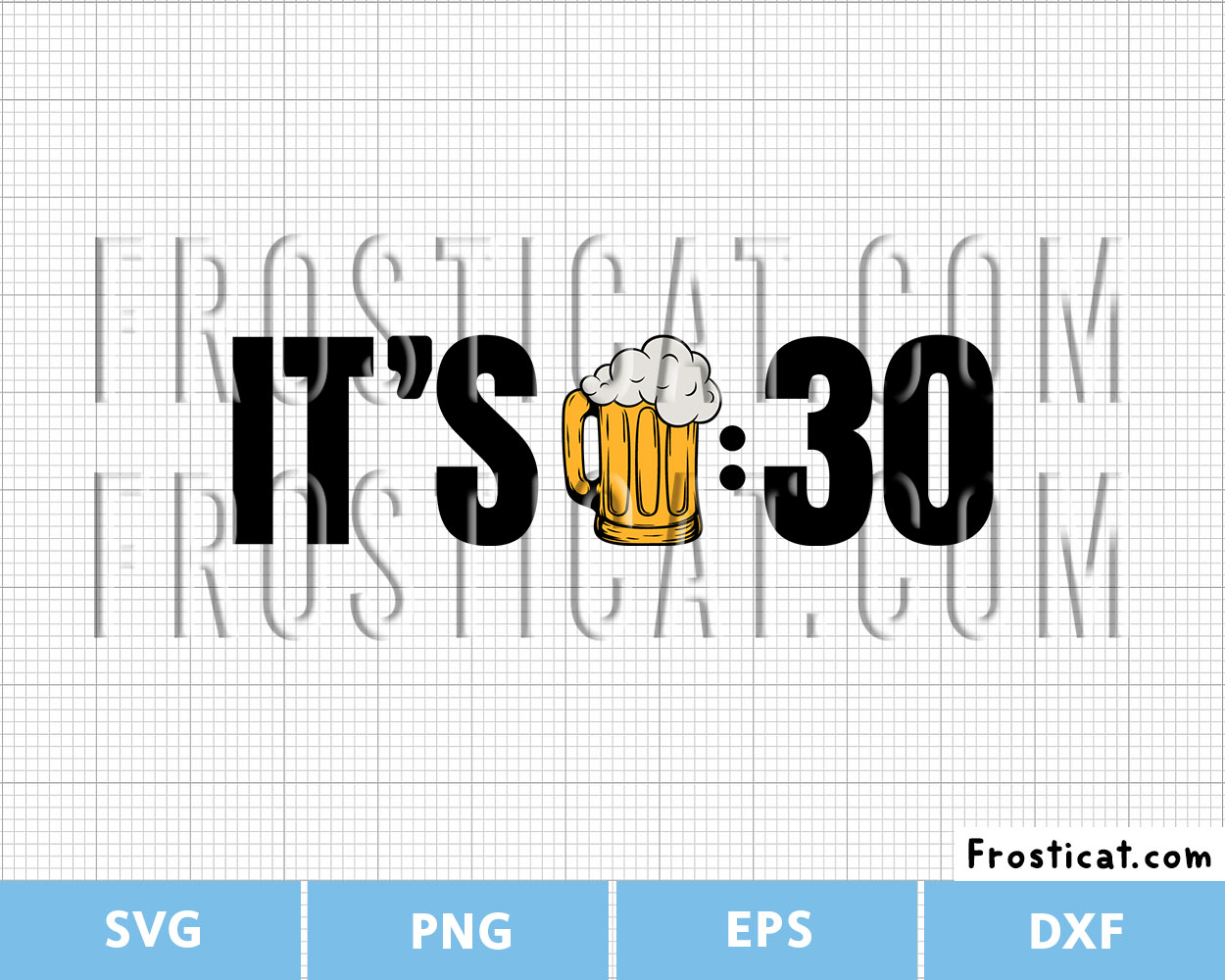 Its Beer 30 Svg, Beer Svg, Alcohol Svg, Funny Svg