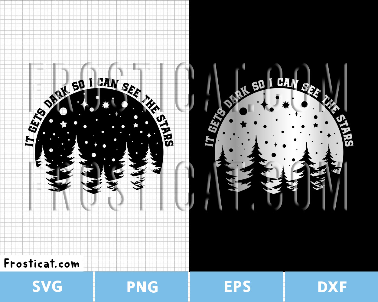 It Gets Dark So I Can See The Stars Svg, Inspirational Quote Svg