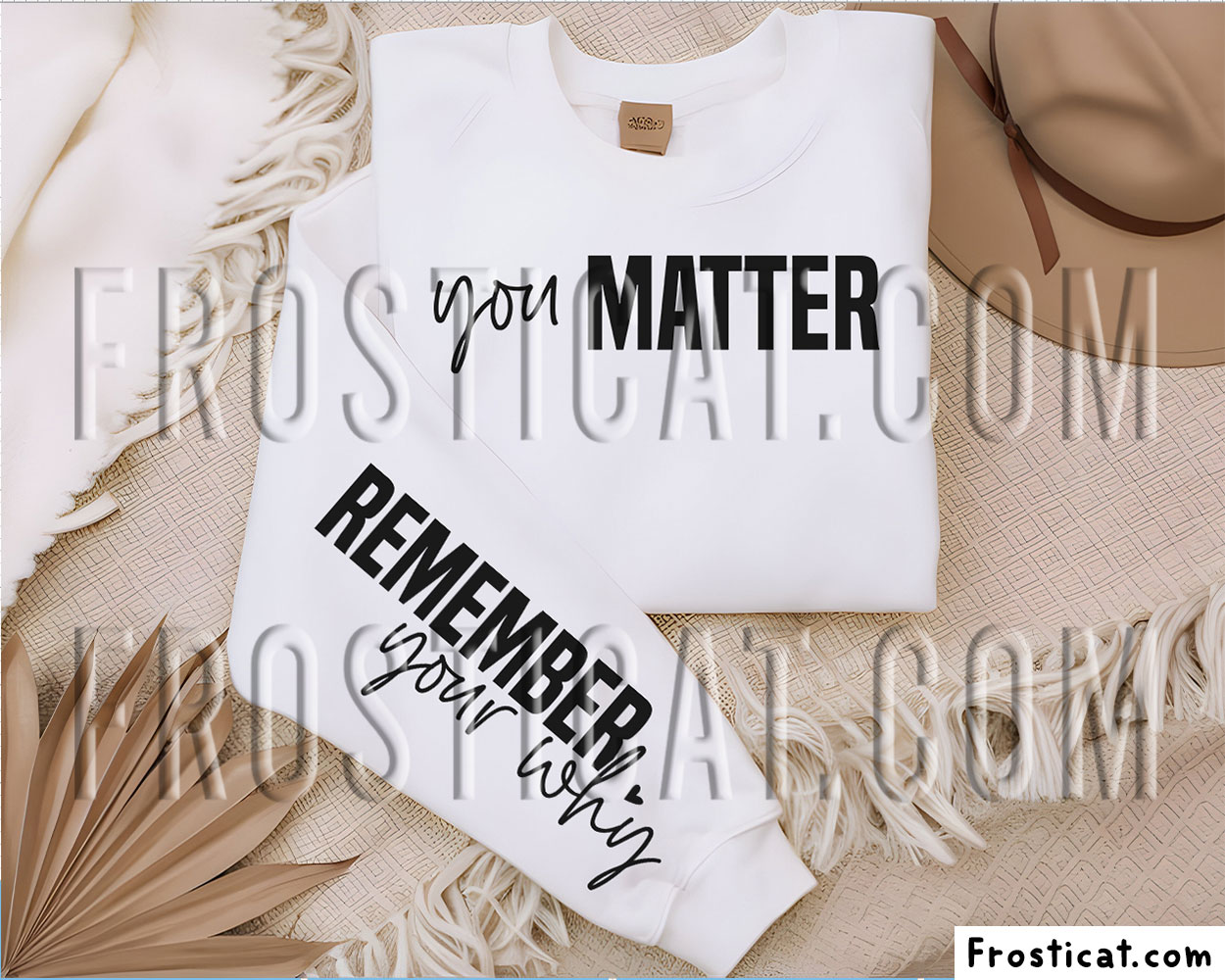 You Matter Remember Your Why Sweatshirt Sleeve Svg