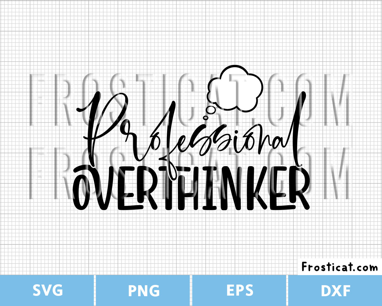 Professional Overthinker Svg, Overthinker, Sarcastic Svg