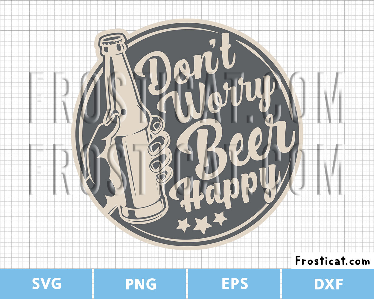 Dont Worry Beer Happy Svg, Beer Svg, Drinking Svg