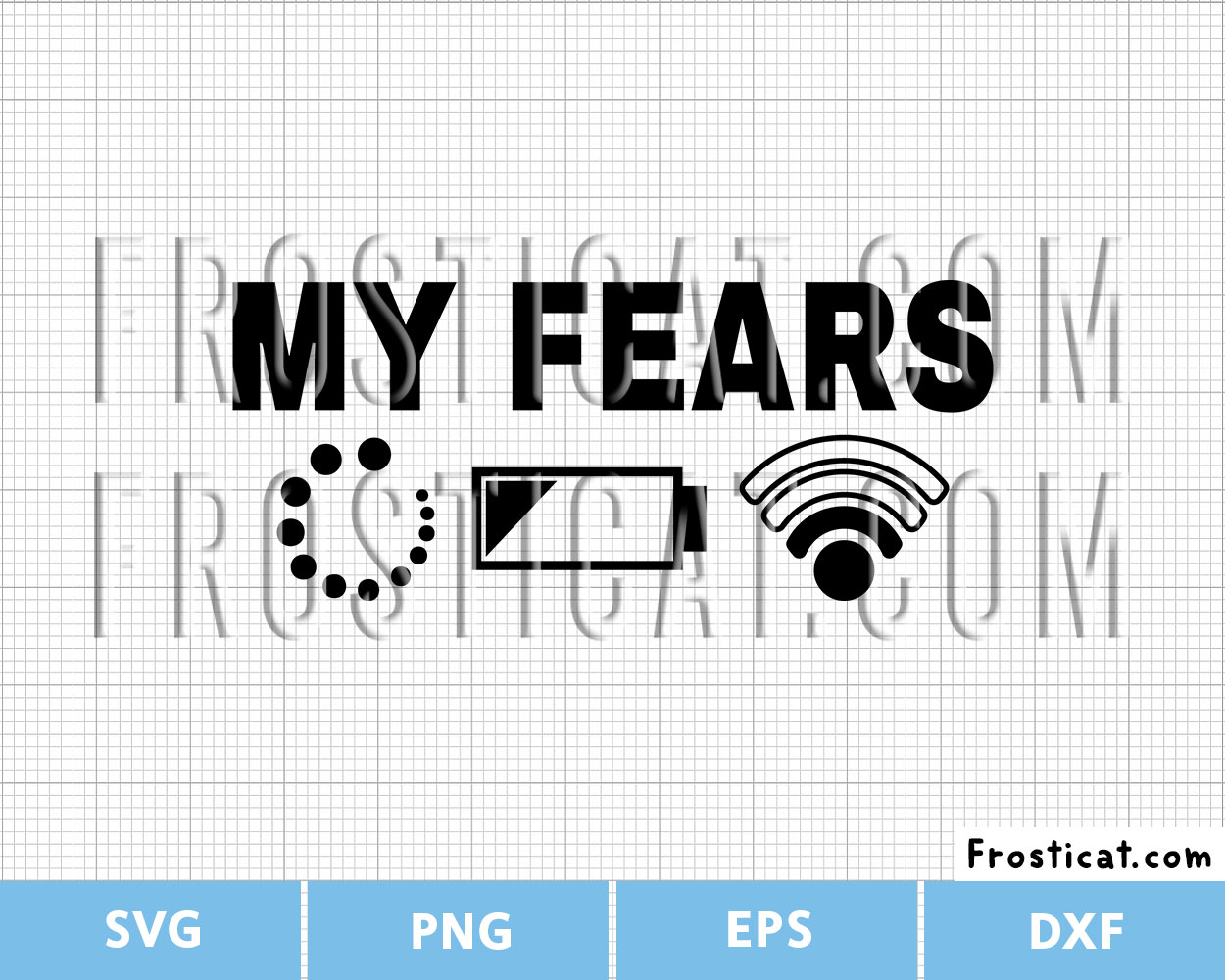 My Fears Svg, Funny Shirt Svg, Low Battery Svg