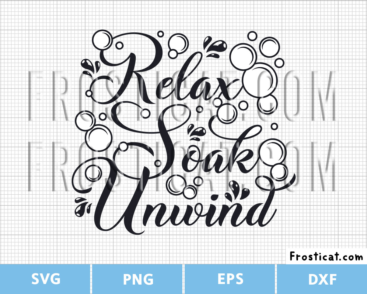 Relax Soak Unwind Svg, Bathroom Sign SVG, Bathroom Wall Decor