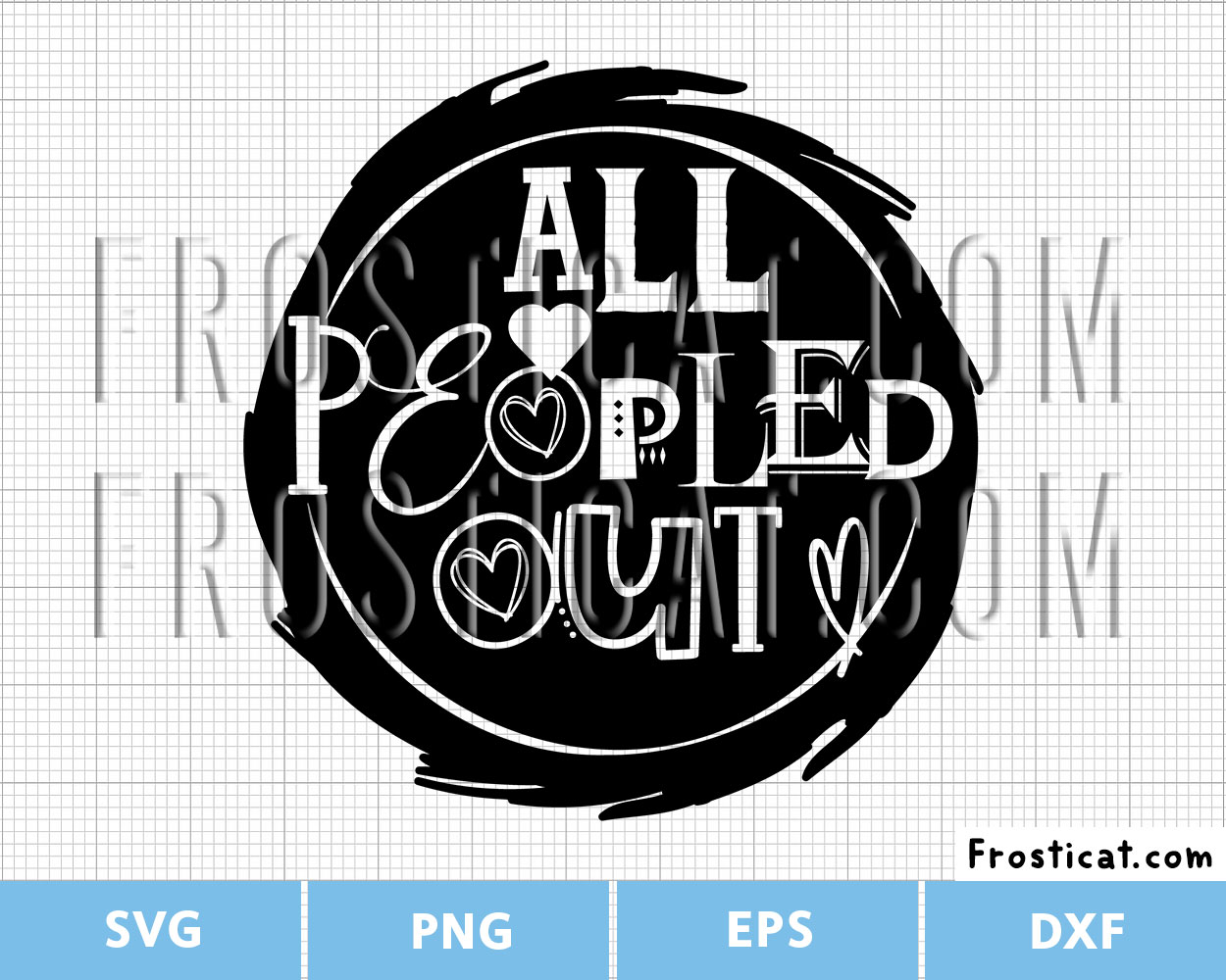 All Peopled Out Svg, Funny Antisocial Svg, Introvert Svg