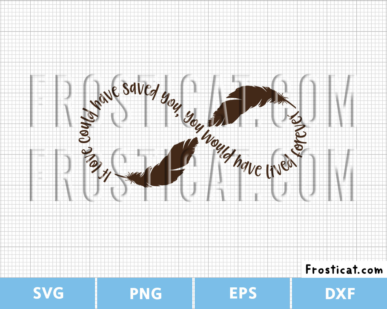If Love Could Have Saved You Svg, Infinity Love Svg