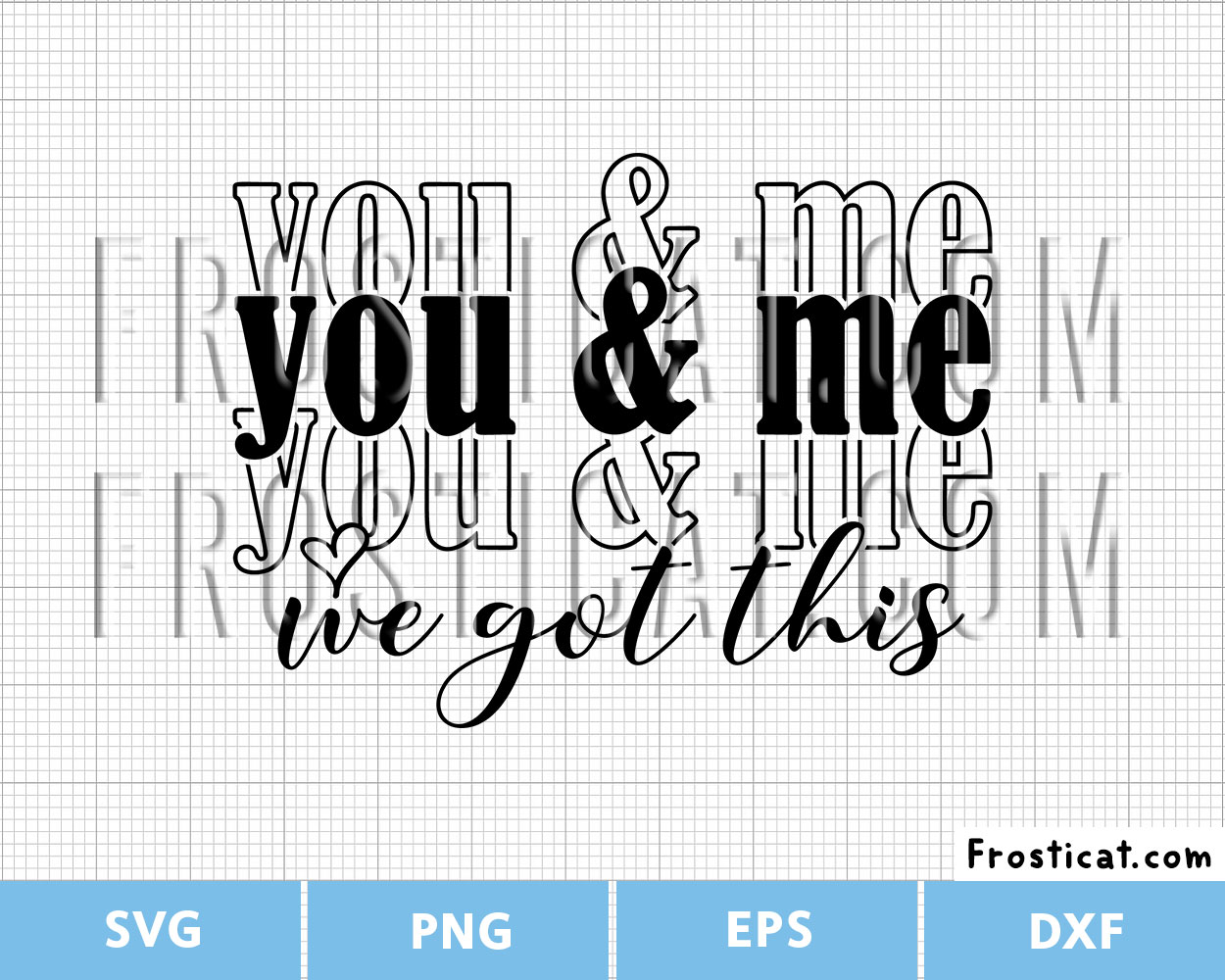 You And Me We Got This Svg, Wedding Anniversary Svg